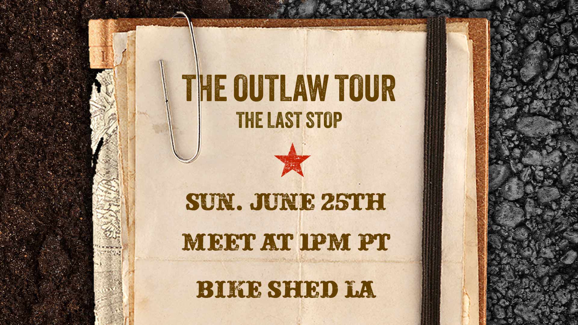 JUNE 25 The Outlaw Tour