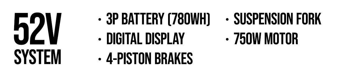 SUPER73-MZFT SE Callouts:
52V System
3P Battery (780Wh)
Digital Display
4-Piston Brakes
Suspension Fork
750W Motor
