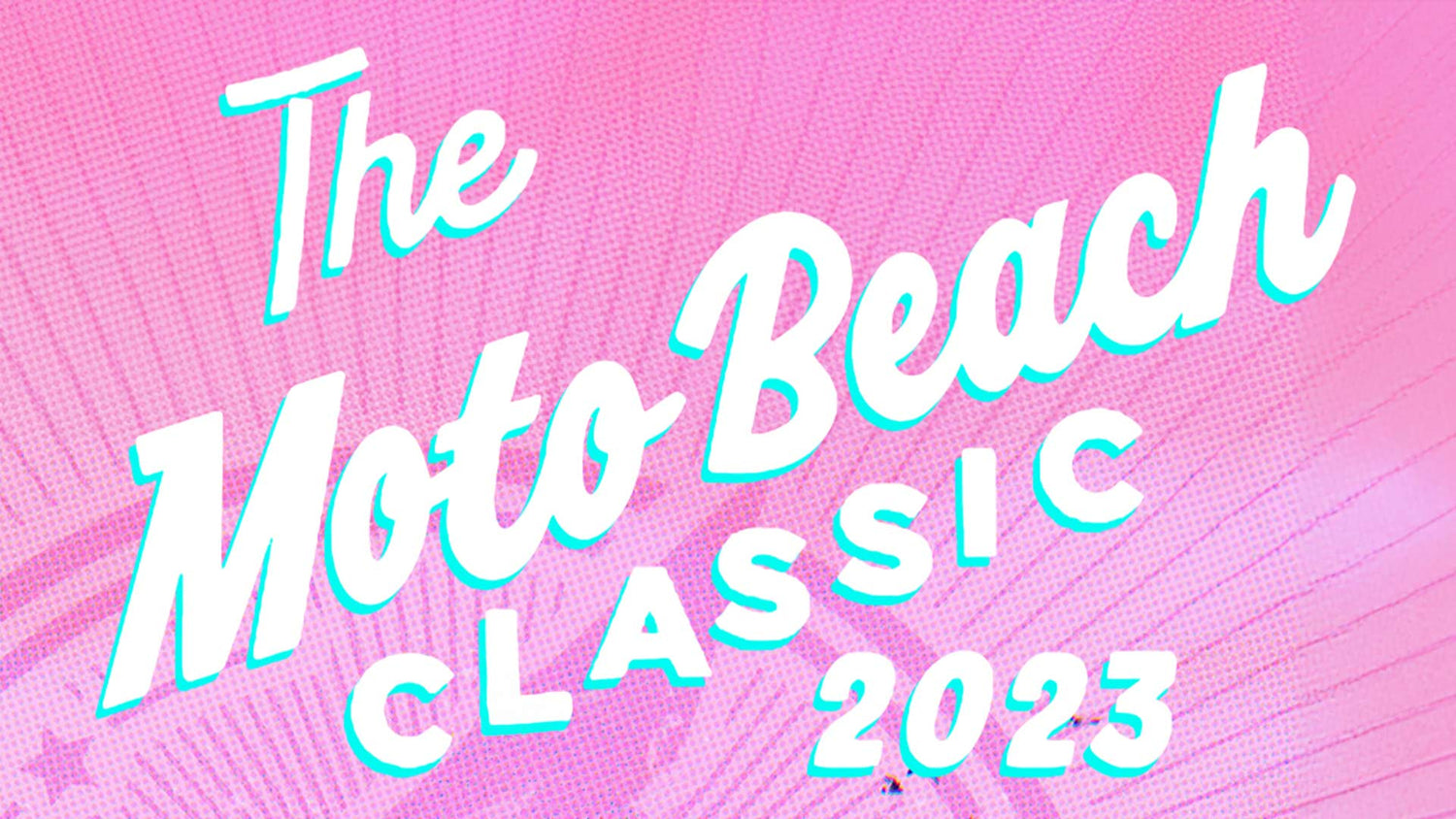 the Moto Beach classic 2023