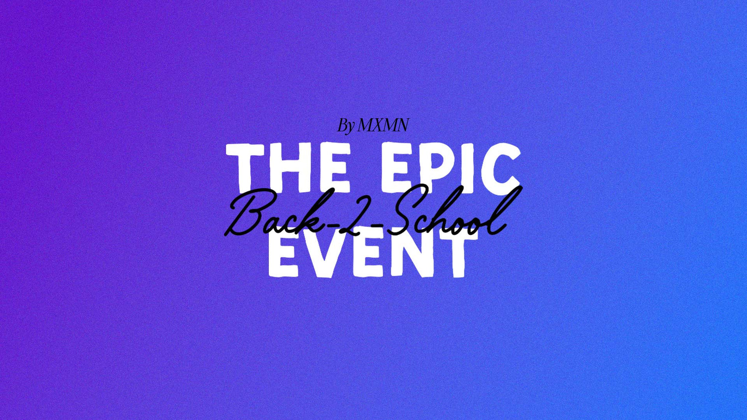 the epic back to school event