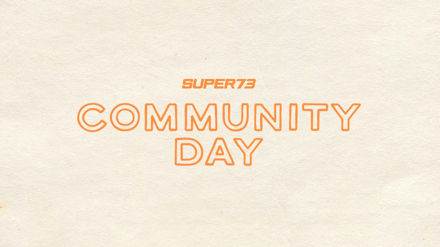 super73 community day