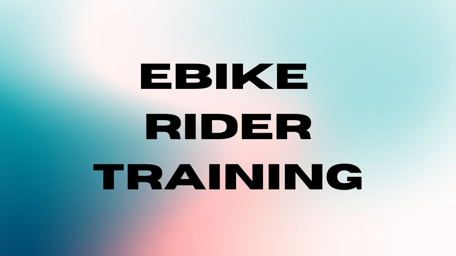 ebike rider training