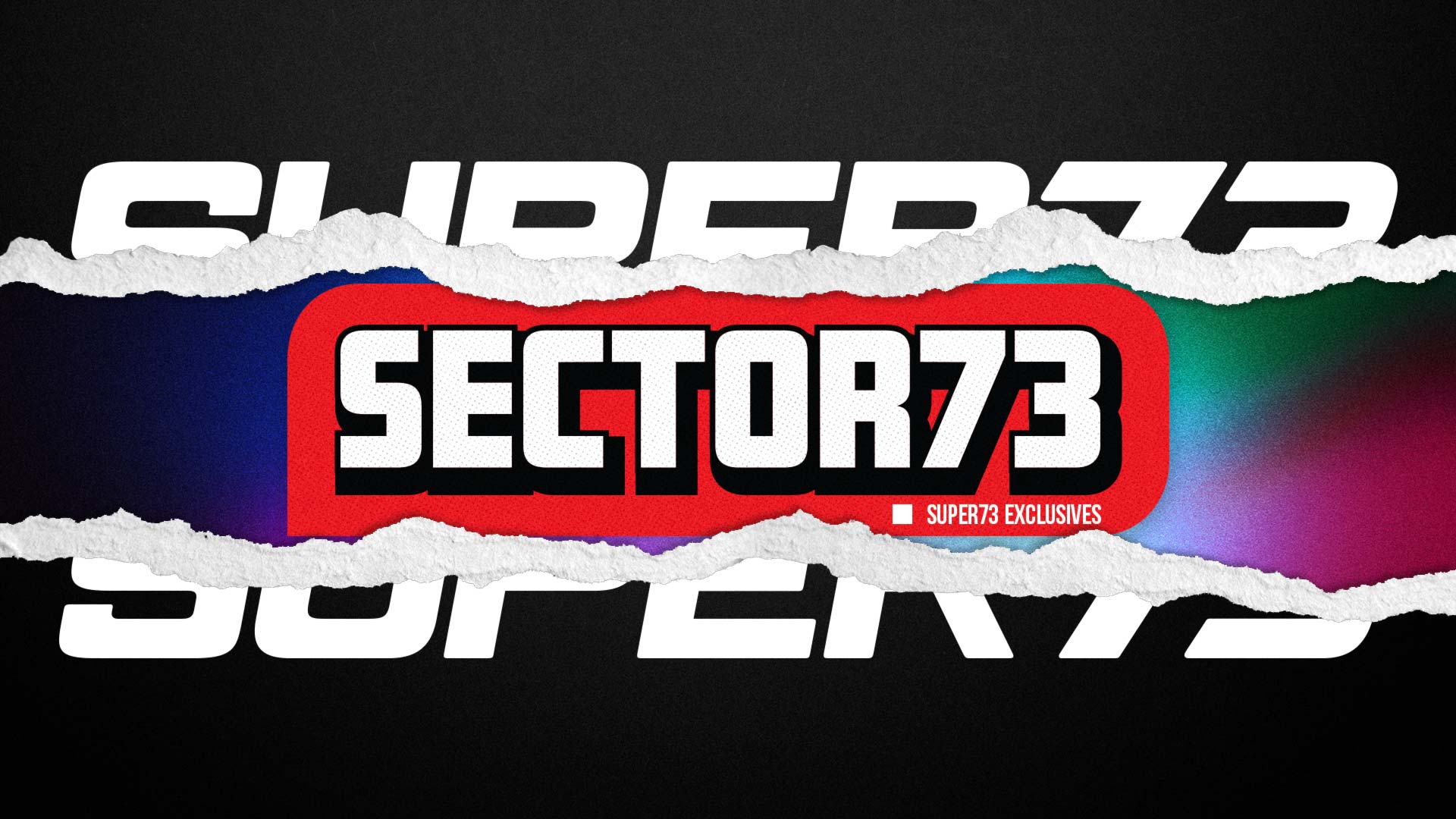 Graphic image of the SECTOR73 logo tearing through the SUPER73 logo