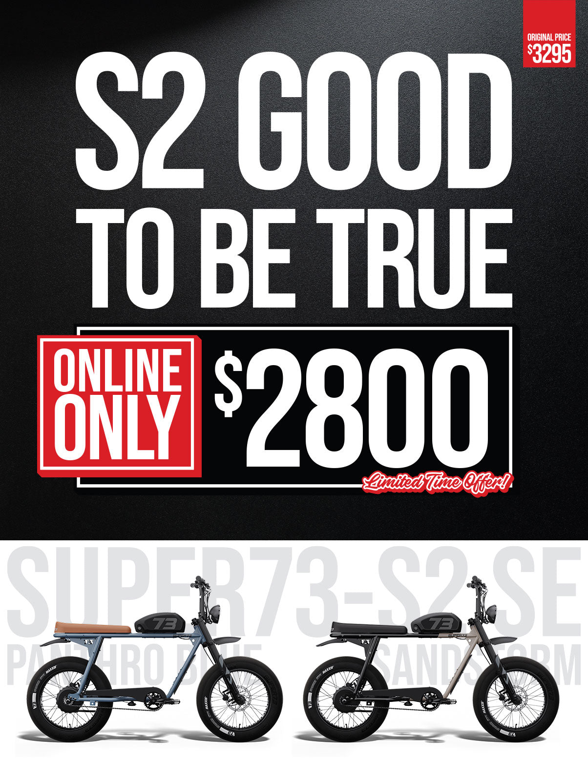 Promotional image detailing an online only sale on the SUPER73-S2 SE ebike. New pricing listed at $2800 for a limited time only.