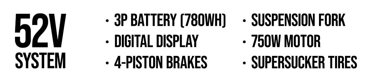 SUPER73-M1D SE Callouts:

3P Battery (780Wh)
Digital Display
4-Piston Brakes
Suspension Fork
750W Motor
SuperSucker Tires