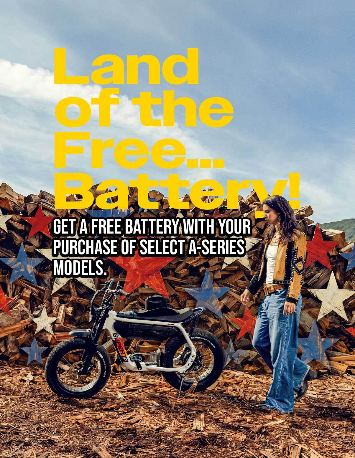 Land of the Free Battery | Get a free battery with your purchase of select A-Series models.