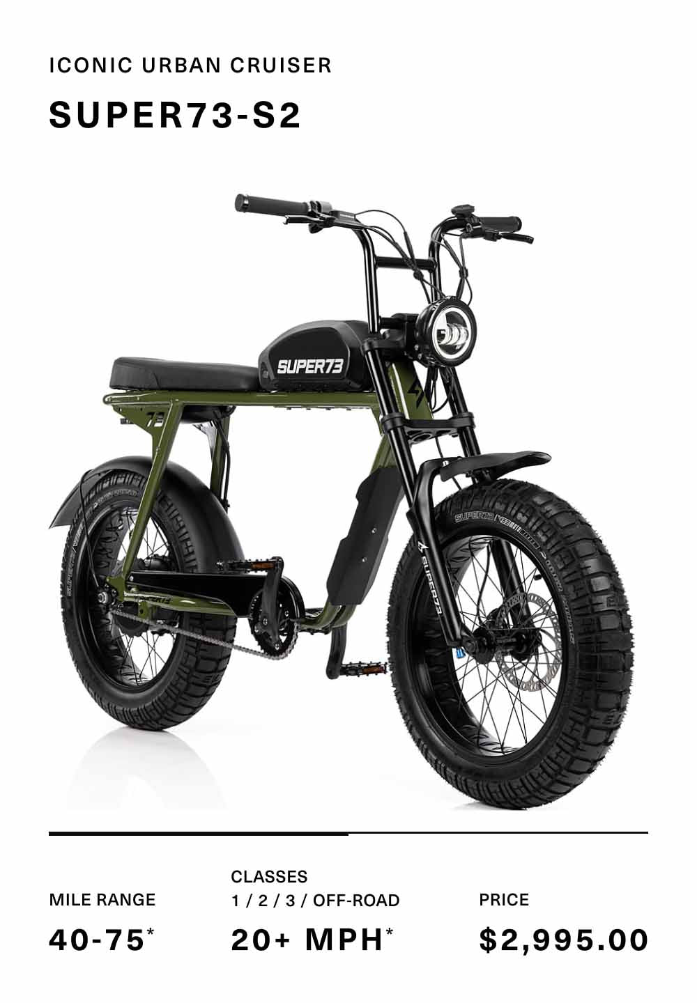 Super73 S2 Flannel Green bike specifications and pricing. Range 40-75. Classes 1,2,3,Off Road 20mph. Price $2995