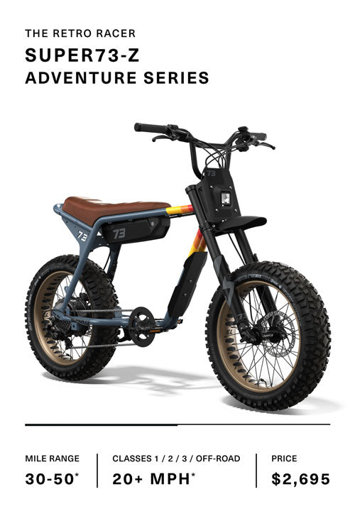 Super73 Z Adventure Series bike specifications and pricing. Range 30-50. Classes 1,2,3,Off Road - 20+ MPH. Price $2695